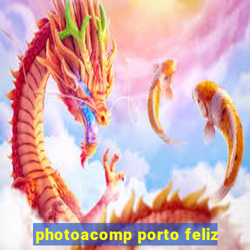 photoacomp porto feliz